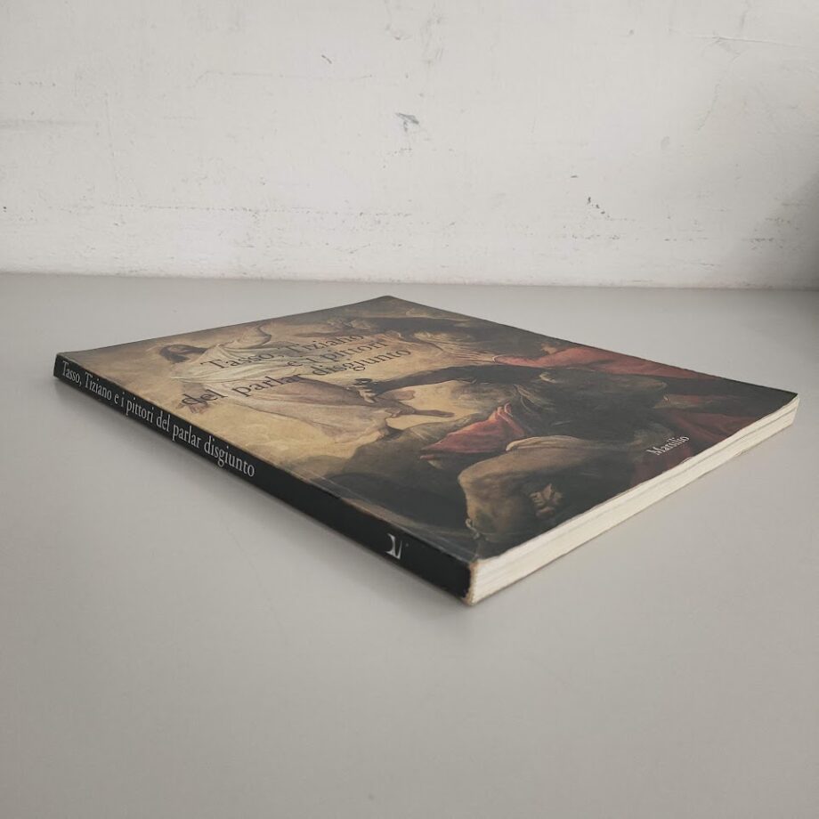 Libro tasso, Tiziano e i Pittori del Parlar Disgiunto 1997