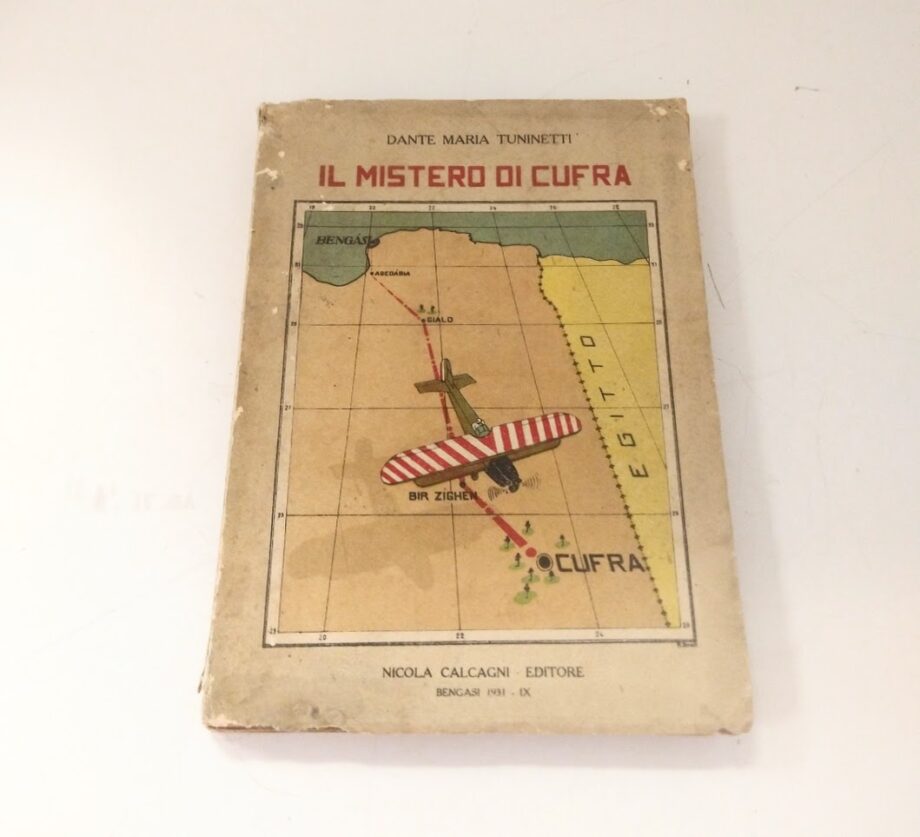 Libro Il mistero di Cufra Dante Maria Tuninetti