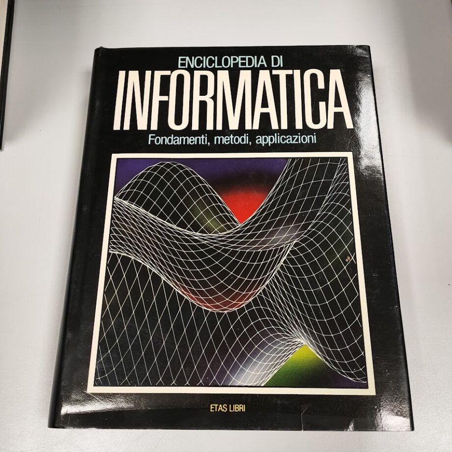 Enciclopedia Informatica Fondamenti e Applicazioni 1987
