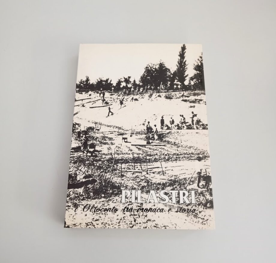 Libro Pilastri l'Ottocento tra cronaca e storia 1993