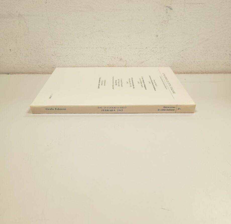 Libro Dal 25 luglio a Salò Ferrara 1943