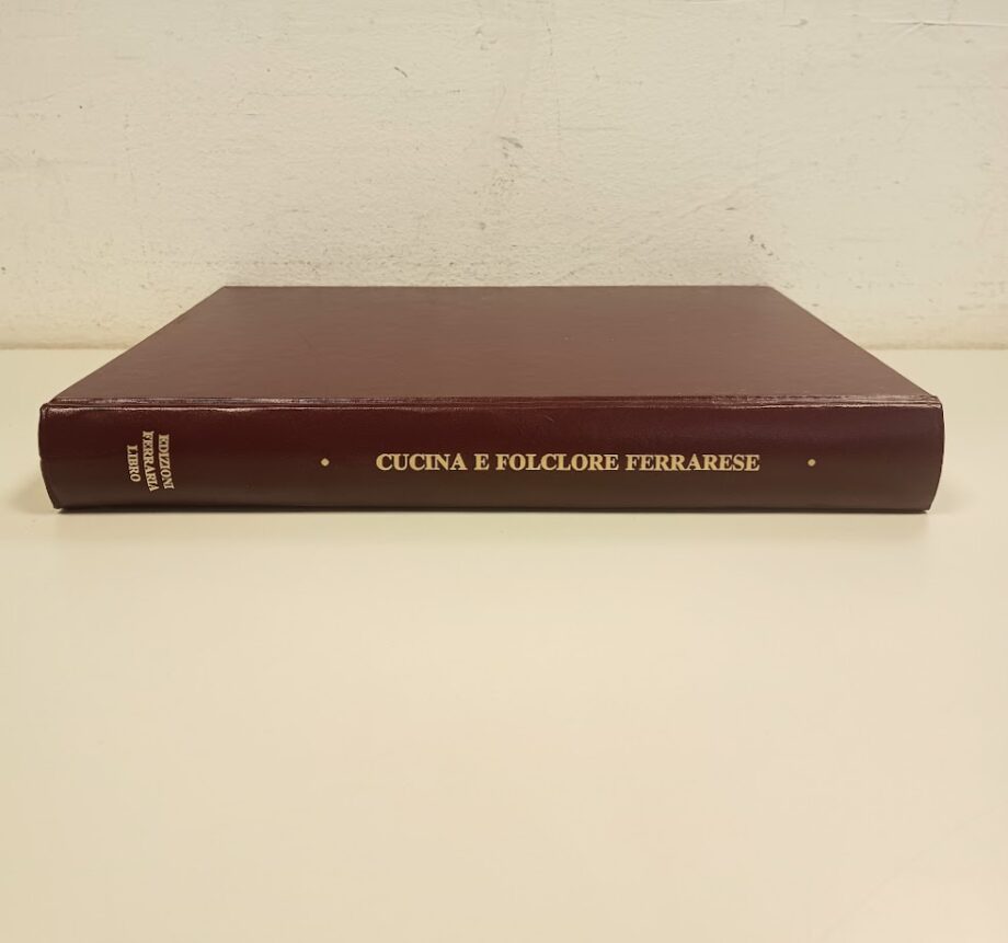 Libro Cucina e folclore ferrarese Edizioni Ferraria Libro