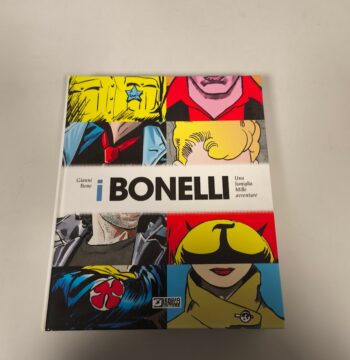 Libro Gianni Bono I Bonelli. Una famiglia mille avventure