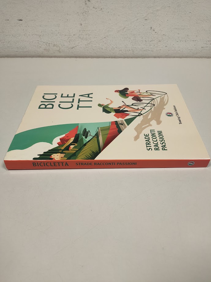 Libro Bicicletta. Strade, Racconti, Passioni 2018