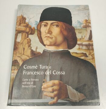 Libro Cosmè Tura e Francesco del Cossa 2007
