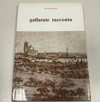 Libro Gallarate Racconta Victor Piceni 1991