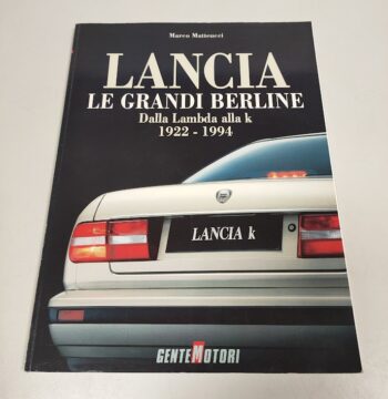 Libro LANCIA Le Grandi Berline Dalla Lambda alla K 1922-1994 Anno 1994