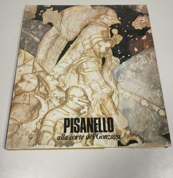 Libro PISANELLO alla Corte dei Gonzaga 1972