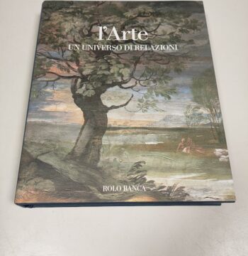 L'Arte un Universo di Relazioni. Le Mostre di Bologna 1950-2001 Anno 2002