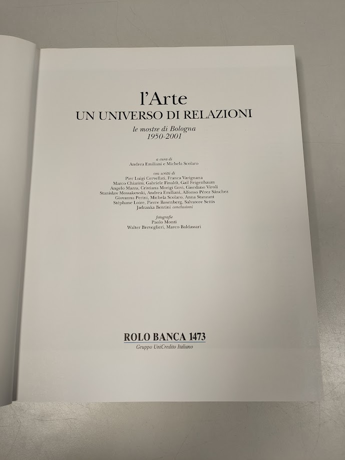 L'Arte un Universo di Relazioni. Le Mostre di Bologna 1950-2001 Anno 2002