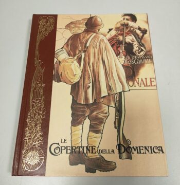 Libro Le Copertine della Domenica Volume 4 1915-1918 Anno 1976