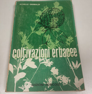 Libro Coltivazioni Erbacee Edizioni Agricole 1977