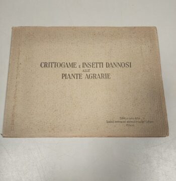 Libro Crittogame e Insetti Dannosi alle Piante Agrarie 1929