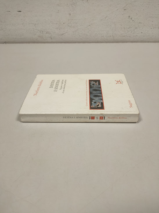 Libro Destra e Sinistra Ragioni e Significati di una Distinzione Politica 2004