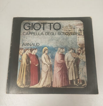 Libro GIOTTO Cappella degli Scrovegni 1974
