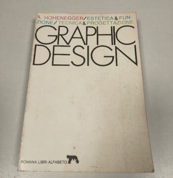 Libro Graphic Design Hohenegger/Estetica & Funzione/Tecnica & Progettazione 1983