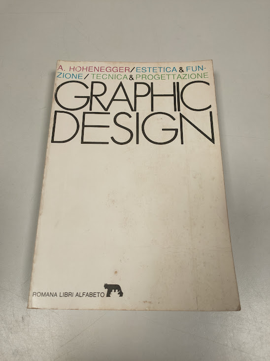 Libro Graphic Design Hohenegger/Estetica & Funzione/Tecnica & Progettazione 1983