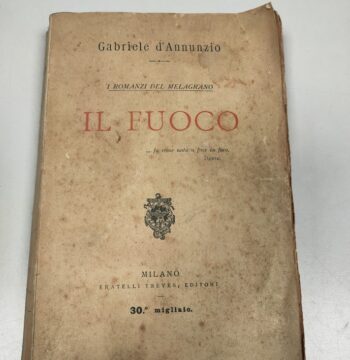 Libro I Romanzi del Melagrano. IL FUOCO. Gabriele D'Annunzio 1916