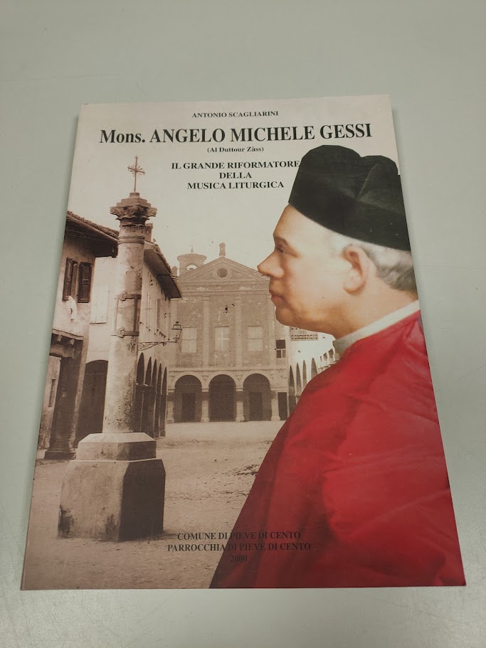 Libro Mons. Angelo Michele Gessi. Il Grande Riformatore della Musica Liturgica 2000