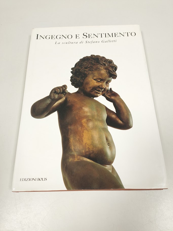 Libro Ingegno e Sentimento La Scultura di Stefano Galletti 1995