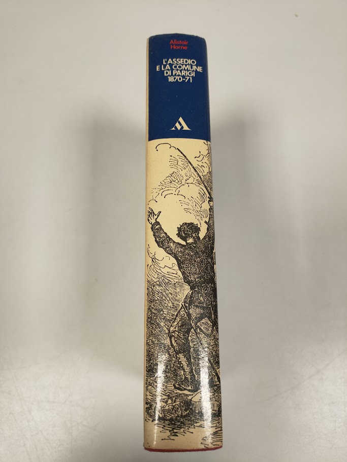 Libro L'Assedio e la Comune di Parigi 1870-71 Anno 1971