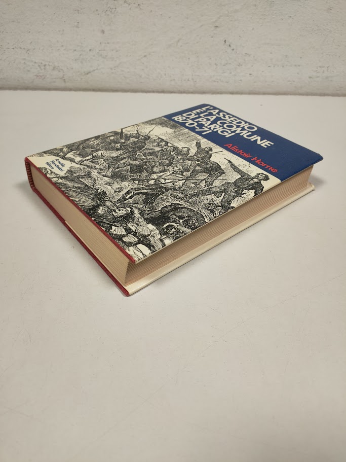 Libro L'Assedio e la Comune di Parigi 1870-71 Anno 1971