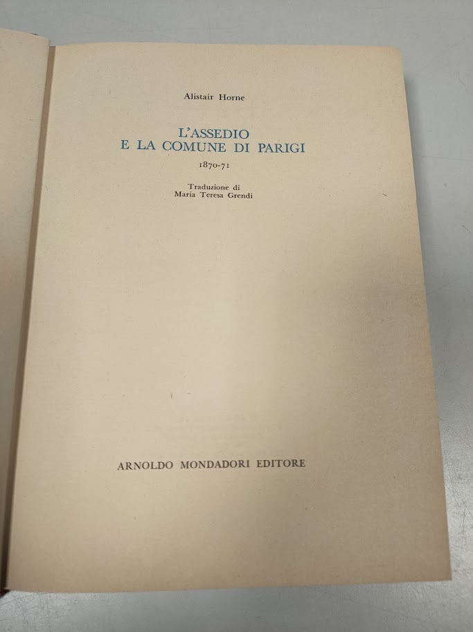 Libro L'Assedio e la Comune di Parigi 1870-71 Anno 1971