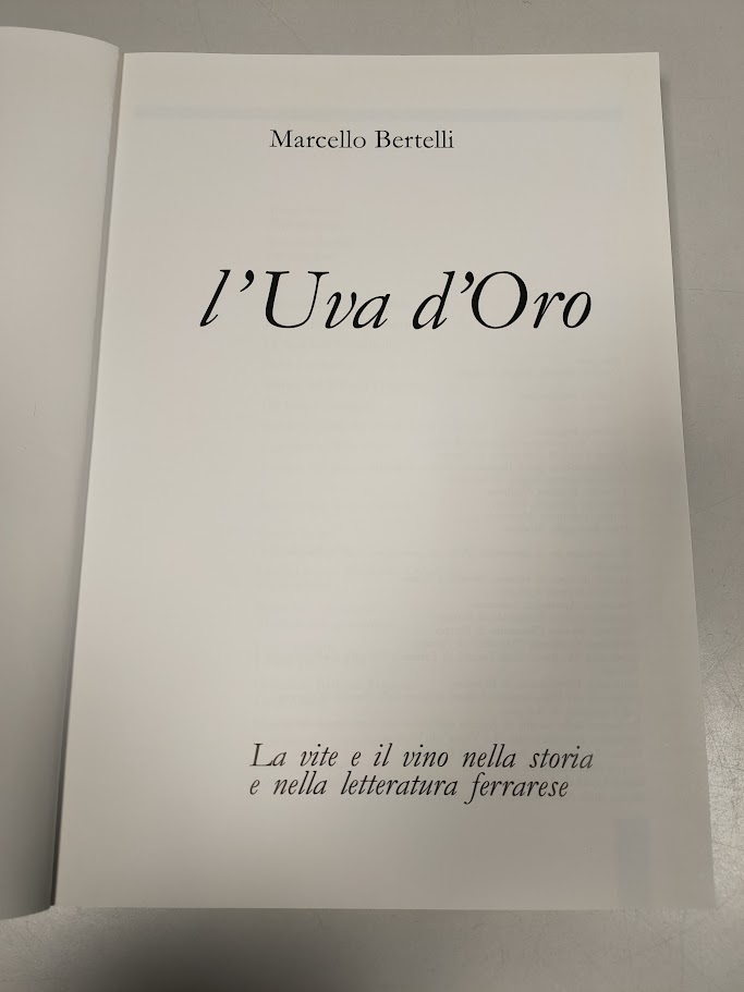 Libro L'Uva D'Oro. La Vite e il Vino nella Storia e nella Letteratura Ferrarese 1994
