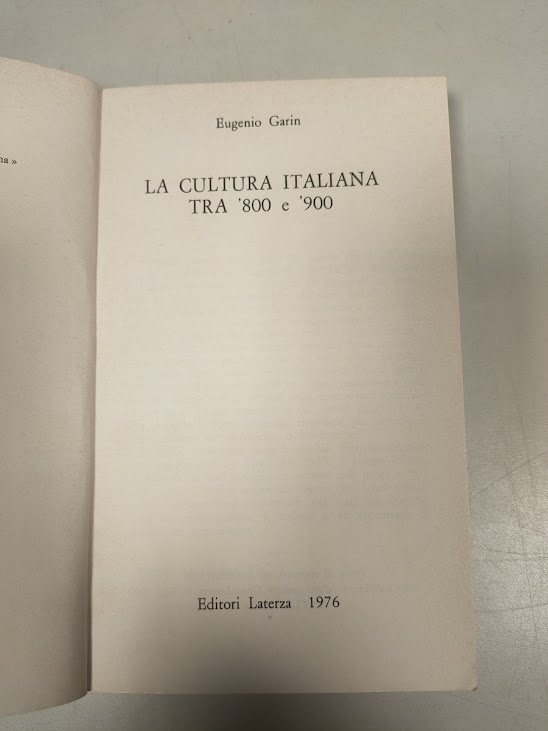 Libro La Cultura Italiana Tra '800 e '900 Eugenio Garin 1976