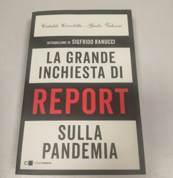 Libro La Grande Inchiesta di Report sulla Pandemia 2021