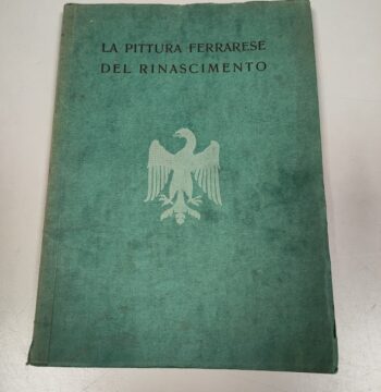 Libro La Pittura Ferrarese del Rinascimento 1933