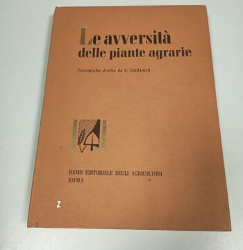 Libro Le Avversità delle Piante Agrarie Volume 2 1960