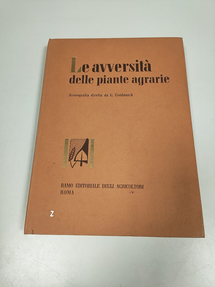 Libro Le Avversità delle Piante Agrarie Volume 2 1960