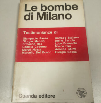 Libro Le Bombe di Milano Guanda Editore 1970