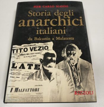 Libro Storia degli Anarchici Italiani da Bakunin a Malatesta 1969