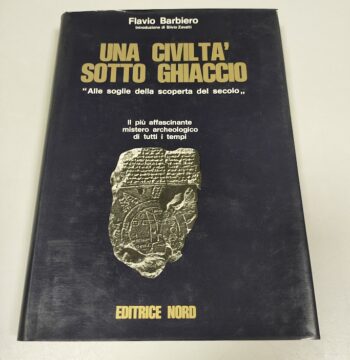 Libro Una Civiltà Sotto Ghiaccio Flavio Barbiero 1974