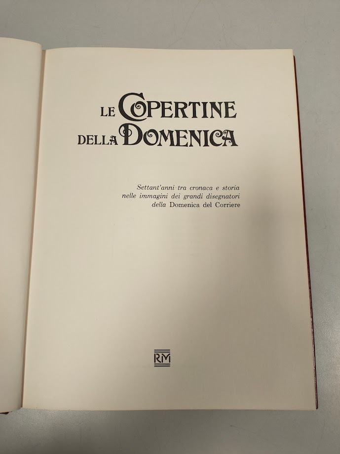 Libro Le Copertine della Domenica Volume 6 1924-1928 Anno 1976