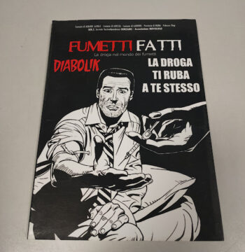 Fumetto Diabolik Fumetti Fatti. La Droga ti Ruba a te Stesso 2001