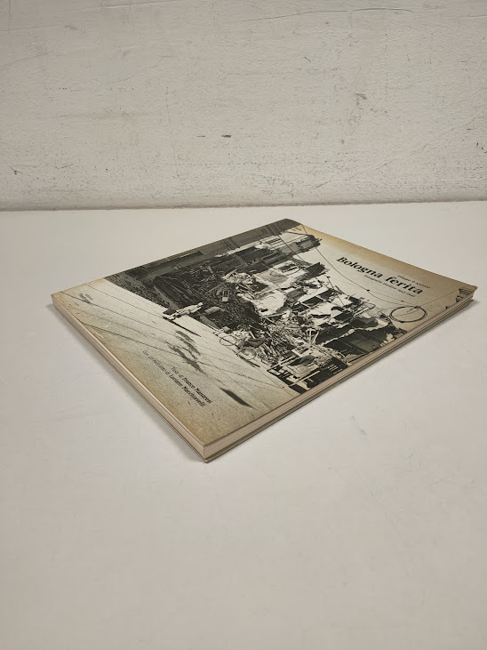 Libro Bologna Ferita. Fotografie Inedite 1943-1945 1999