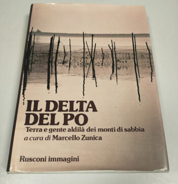 Libro Il Delta del PO - Marcello Zunica 1984
