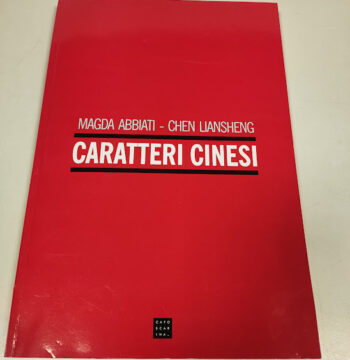 Libro Magda Abbiati-Chen Liansheng. Caratteri Cinesi 2001