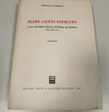 Libro Plebe Genti. Una Ipotesi sulla Storia di Roma (509-339 A.C.) 1987