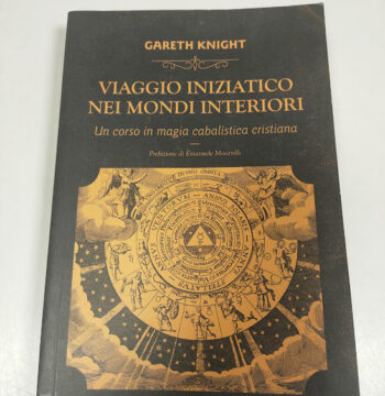 Libro  Viaggio Iniziatico nei Mondi Interiori Gareth Knight 2018