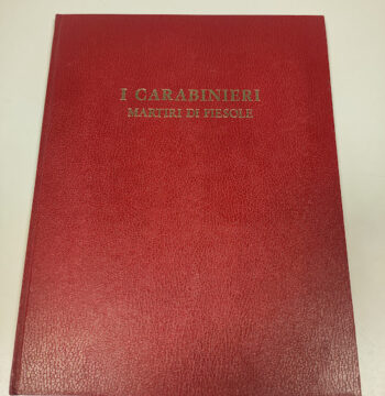 Libro I Carabinieri Martiri di Fiesole Edizione il Carabiniere 1976