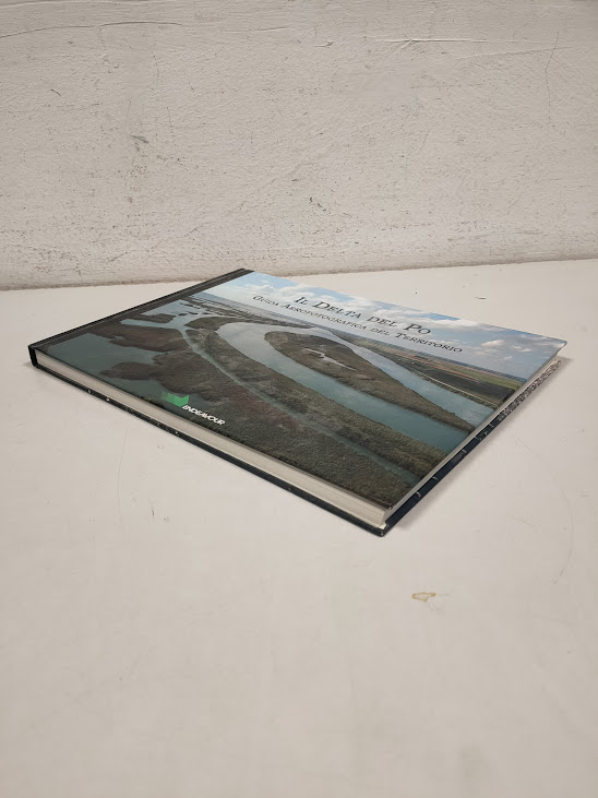 Libro Il Delta del Po Guida Aerofotografica del Territorio 2005