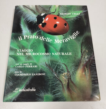 Libro Il Prato delle Meraviglie Viaggio nel Microcosmo Naturale 1993