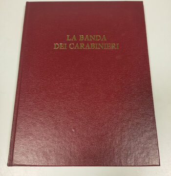 Libro La Banda dei Carabinieri Ente Editoriale per L'Arma dei Carabinieri 1981