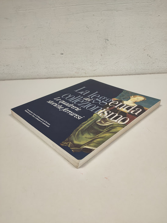 Libro La Leggenda del Collezionismo Le Quadrerie Storiche ferraresi 1996