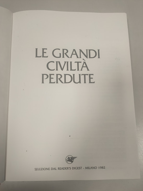 Libro Le Grandi Civiltà Perdute 1982