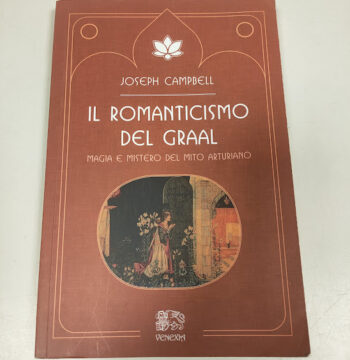 Libro il Romanticismo del Graal Joseph Campbell 2019